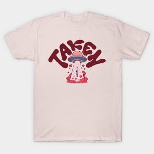 Taken (Valentine Abduction) T-Shirt
